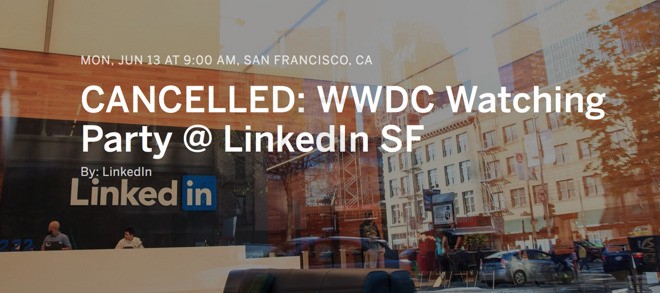 The WWDC Watch Party Cancelled by the iOS Developer Community of LinkedIn after Microsoft Acquisition