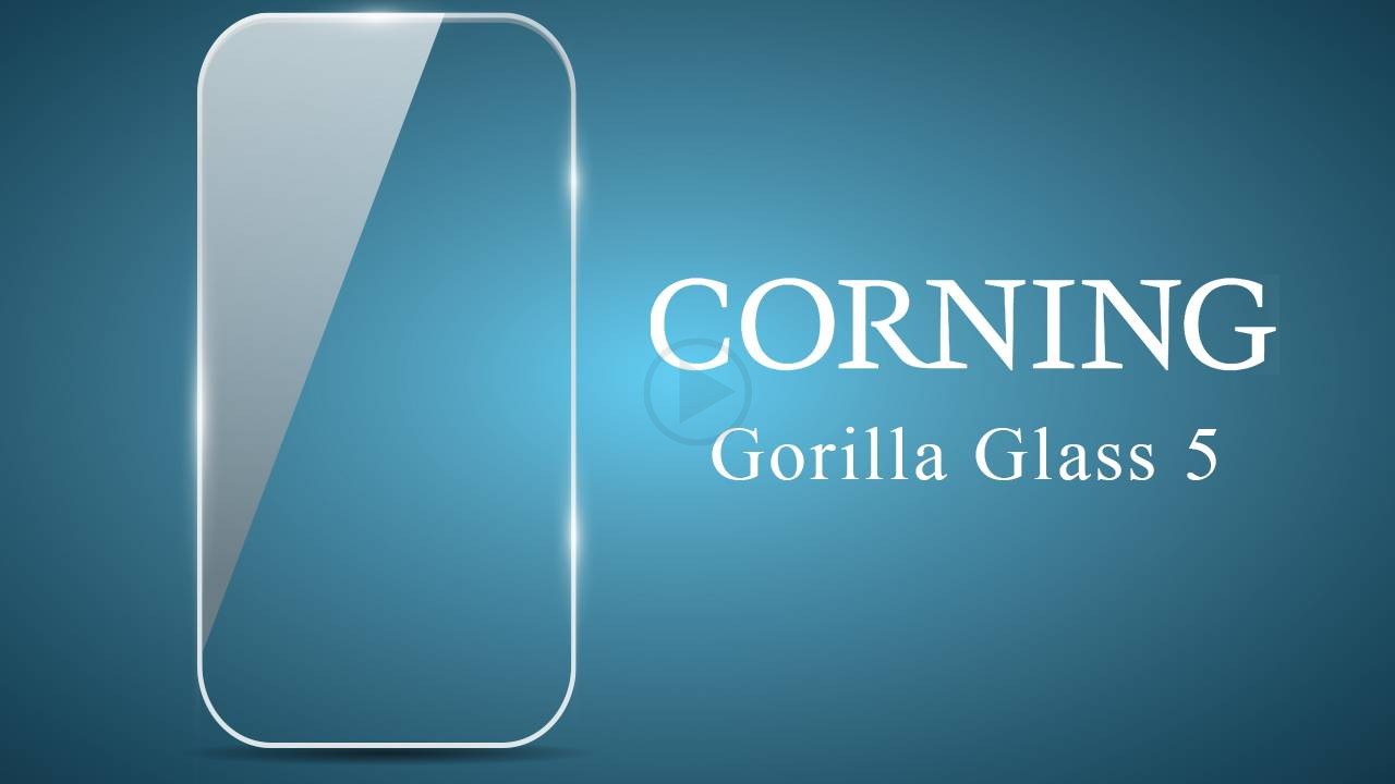 Corning Announces Gorilla Glass 5 Display