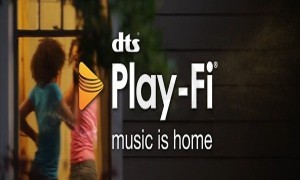 DTS Introduces Play Fi For Streaming Music At home